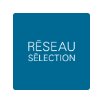 Réseau Sélection Réseau Sélection