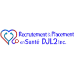 RECRUTEMENT ET PLACEMENT EN SANTÉ DJL2 INC. RECRUTEMENT ET PLACEMENT EN SANTÉ DJL2 INC.