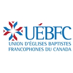 Union d'Églises Baptistes Francophones du Canada (UÉBFC) Union d'Églises Baptistes Francophones du Canada (UÉBFC)