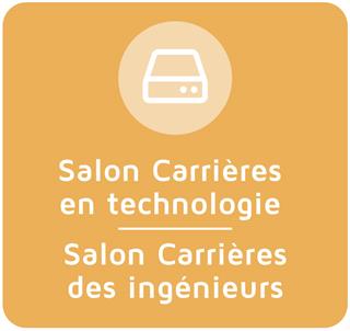 Salon Carrières en technologie / Salon Carrières des ingénieurs